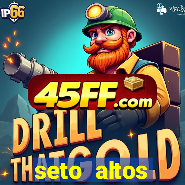 seto altos parametros para mim e para os outros